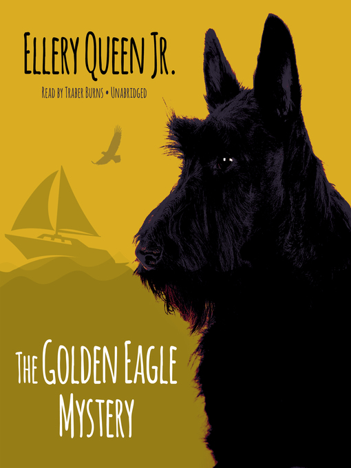 Title details for The Golden Eagle Mystery by Ellery Queen - Available